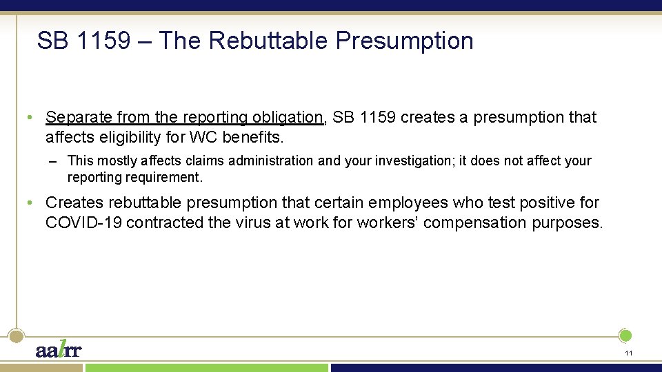 SB 1159 – The Rebuttable Presumption • Separate from the reporting obligation, SB 1159