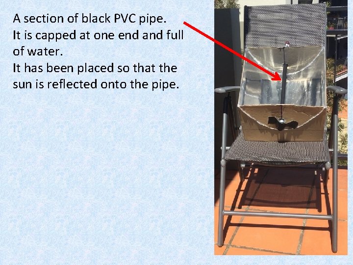 A section of black PVC pipe. It is capped at one end and full