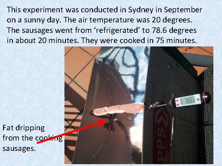 This experiment was conducted in Sydney in September on a sunny day. The air