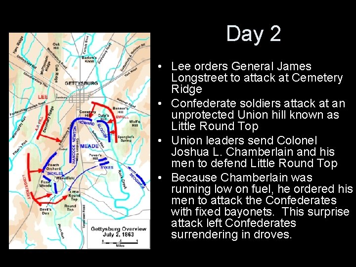 Day 2 • Lee orders General James Longstreet to attack at Cemetery Ridge •