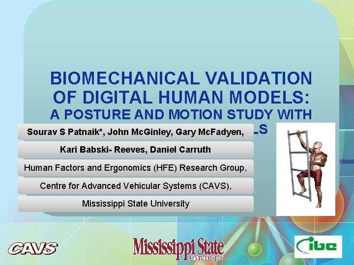 BIOMECHANICAL VALIDATION OF DIGITAL HUMAN MODELS: A POSTURE AND MOTION STUDY WITH DIGITAL HUMAN BIOMECHANICAL VALIDATION OF DIGITAL HUMAN MODELS: A POSTURE AND MOTION STUDY WITH DIGITAL HUMAN