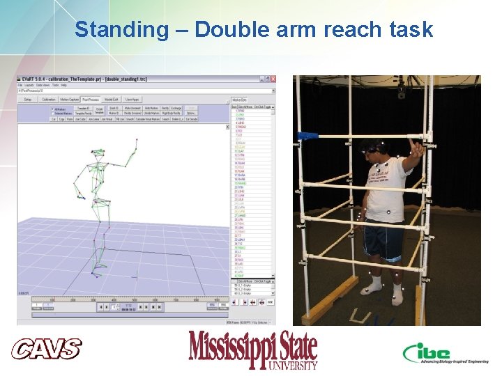 Standing – Double arm reach task Standing – Double arm reach task