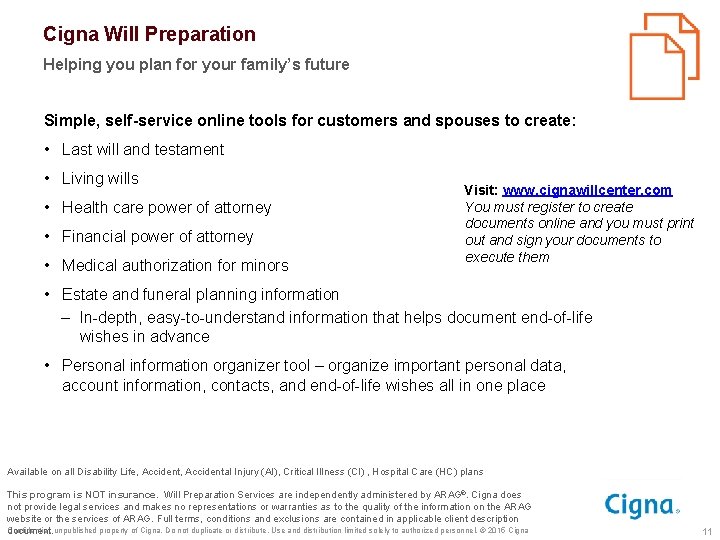 Cigna Will Preparation Helping you plan for your family’s future Simple, self-service online tools