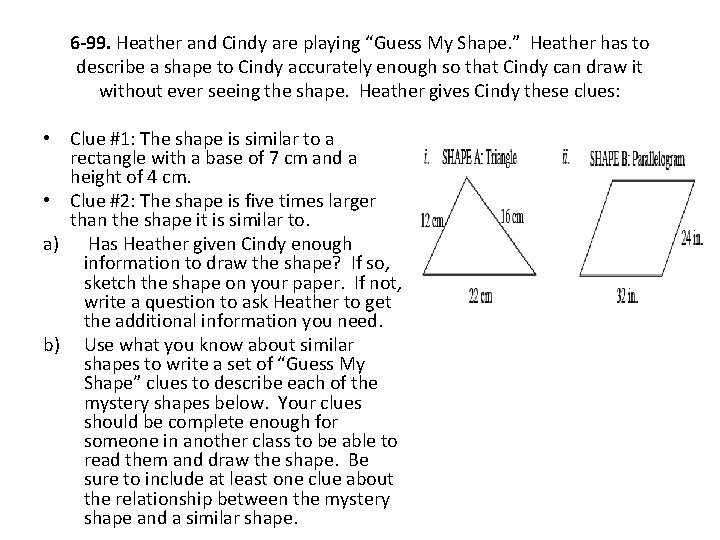 6 -99. Heather and Cindy are playing “Guess My Shape. ” Heather has to