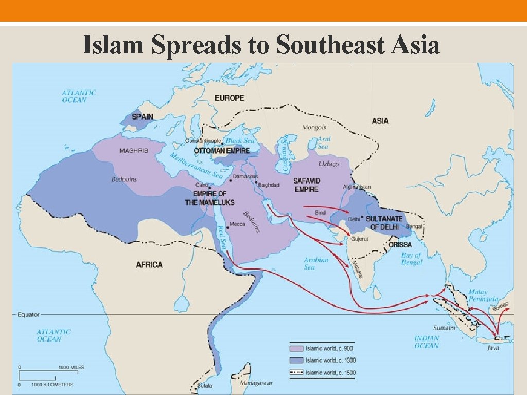 Islam Spreads to Southeast Asia 