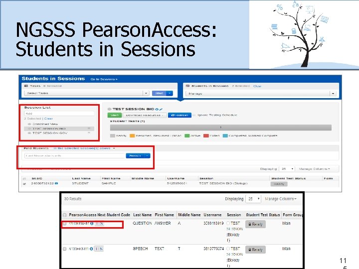 NGSSS Pearson. Access: Students in Sessions 11 