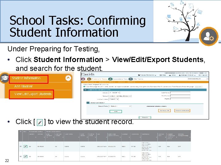 School Tasks: Confirming Student Information Under Preparing for Testing, • Click Student Information >