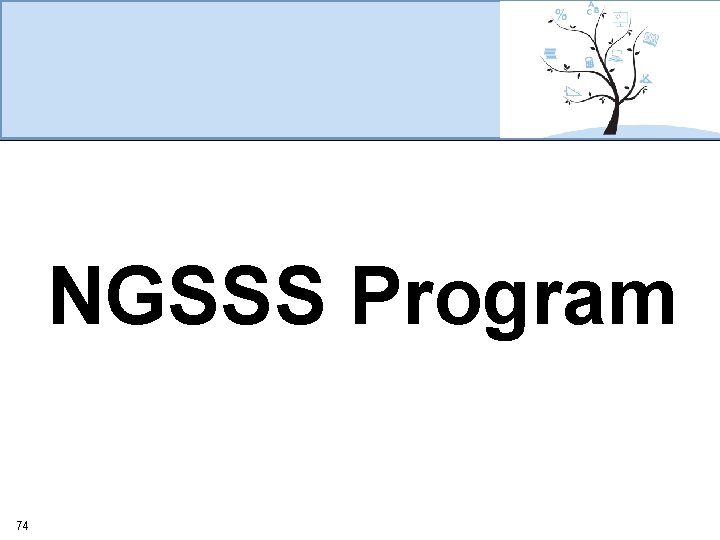 NGSSS Program 74 