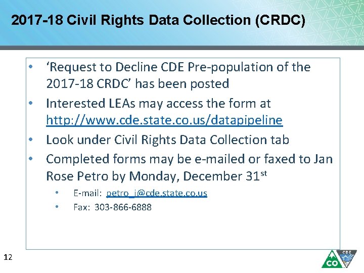 2017 -18 Civil Rights Data Collection (CRDC) • ‘Request to Decline CDE Pre-population of