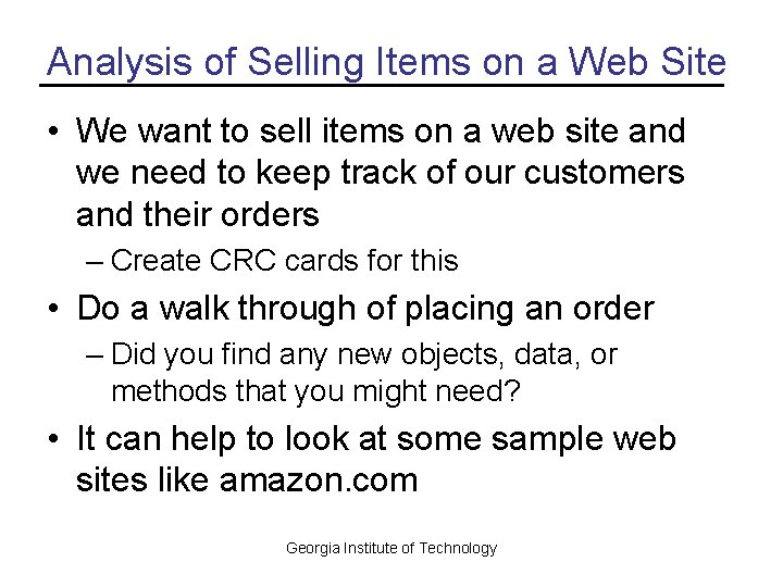 Analysis of Selling Items on a Web Site • We want to sell items