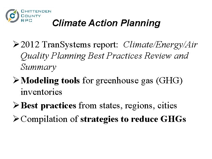 Climate Action Planning Ø 2012 Tran. Systems report: Climate/Energy/Air Quality Planning Best Practices Review