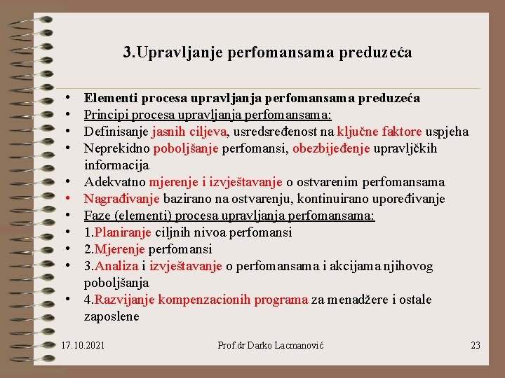 3. Upravljanje perfomansama preduzeća • • • Elementi procesa upravljanja perfomansama preduzeća Principi procesa