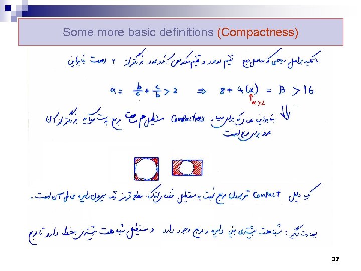 Some more basic definitions (Compactness) 37 