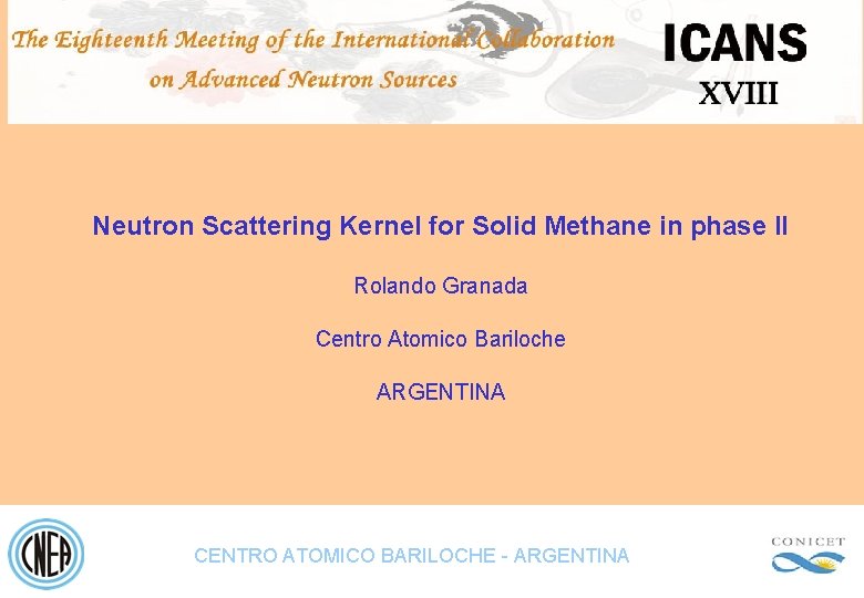 Neutron Scattering Kernel for Solid Methane in phase II Rolando Granada Centro Atomico Bariloche