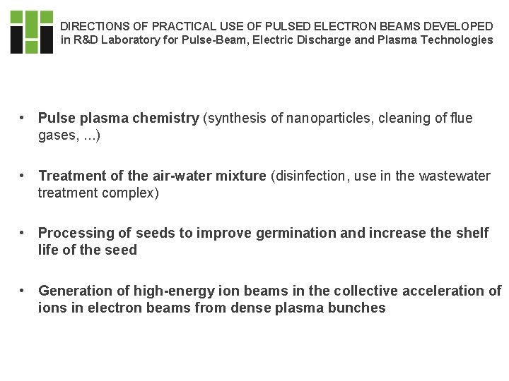 DIRECTIONS OF PRACTICAL USE OF PULSED ELECTRON BEAMS DEVELOPED in R&D Laboratory for Pulse-Beam, DIRECTIONS OF PRACTICAL USE OF PULSED ELECTRON BEAMS DEVELOPED in R&D Laboratory for Pulse-Beam,