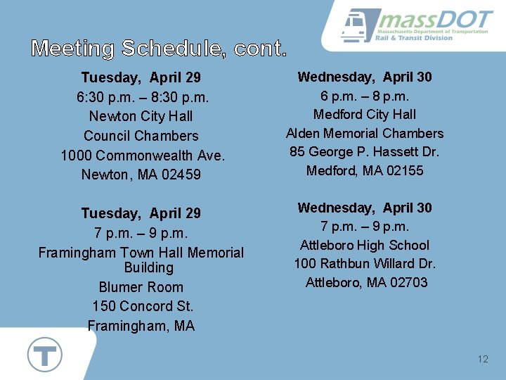 Meeting Schedule, cont. Tuesday, April 29 6: 30 p. m. – 8: 30 p.