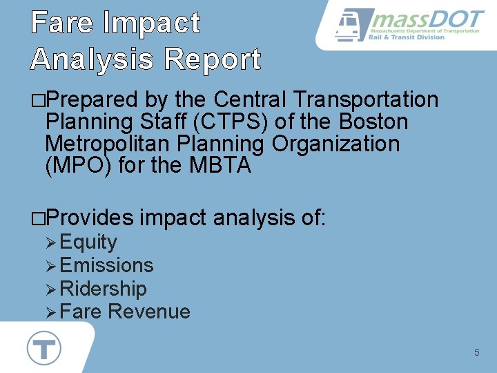 Fare Impact Analysis Report �Prepared by the Central Transportation Planning Staff (CTPS) of the