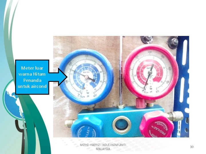 Meter luar warna Hitam Penanda untuk aircond MOHD HAFFIZ - KOLEJ KOMUNITI MALAYSIA 39 Meter luar warna Hitam Penanda untuk aircond MOHD HAFFIZ - KOLEJ KOMUNITI MALAYSIA 39