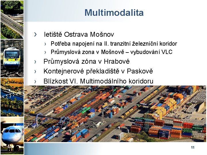 Multimodalita › letiště Ostrava Mošnov › Potřeba napojení na II. tranzitní železniční koridor ›
