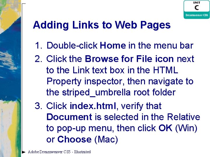 Adding Links to Web Pages 1. Double-click Home in the menu bar 2. Click