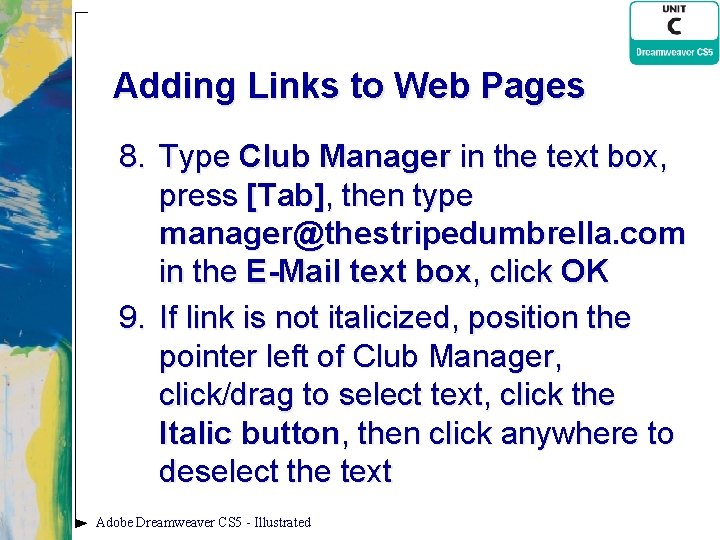 Adding Links to Web Pages 8. Type Club Manager in the text box, press