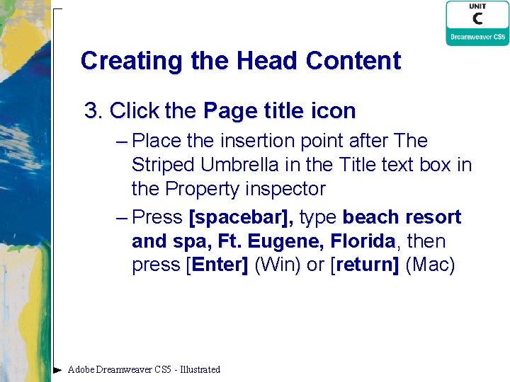 Creating the Head Content 3. Click the Page title icon – Place the insertion