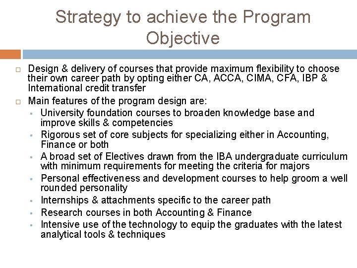 Strategy to achieve the Program Objective Design & delivery of courses that provide maximum