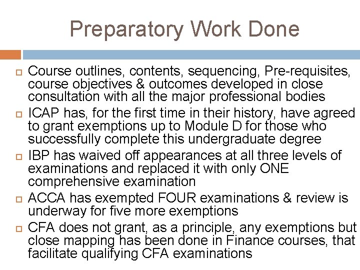 Preparatory Work Done Course outlines, contents, sequencing, Pre-requisites, course objectives & outcomes developed in