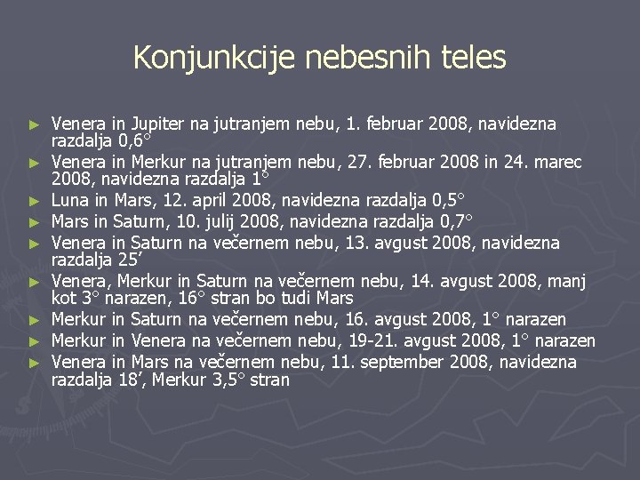 Konjunkcije nebesnih teles ► ► ► ► ► Venera in Jupiter na jutranjem nebu,