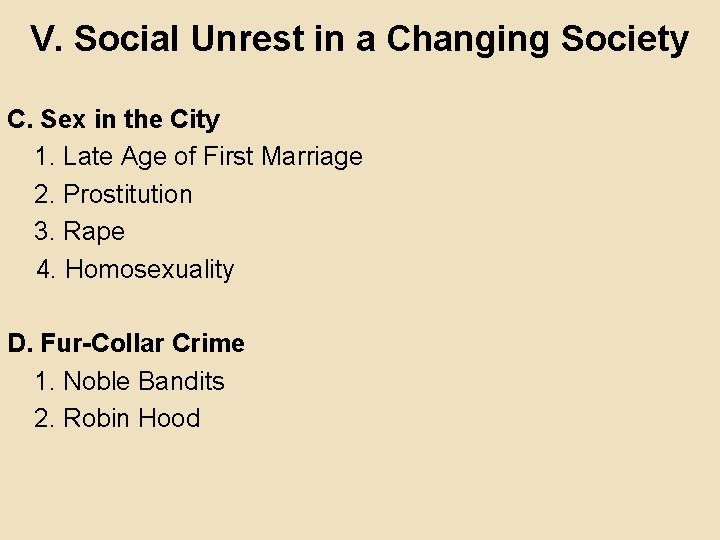 V. Social Unrest in a Changing Society C. Sex in the City 1. Late
