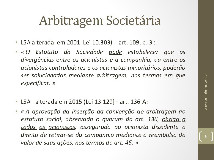  • LSA alterada em 2001 Lei 10. 303) - art. 109, p. 3