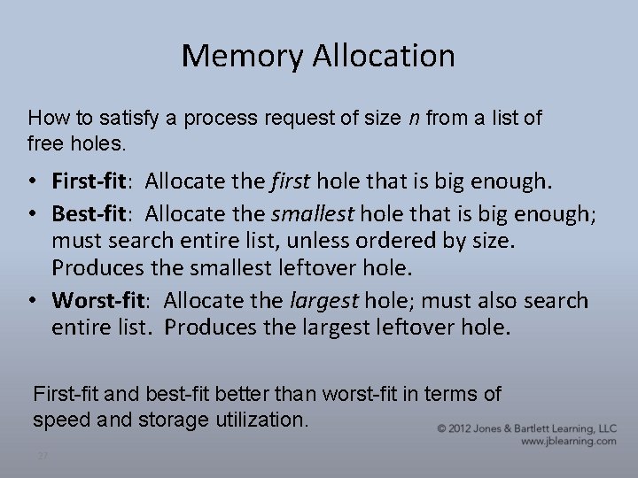 Memory Allocation How to satisfy a process request of size n from a list