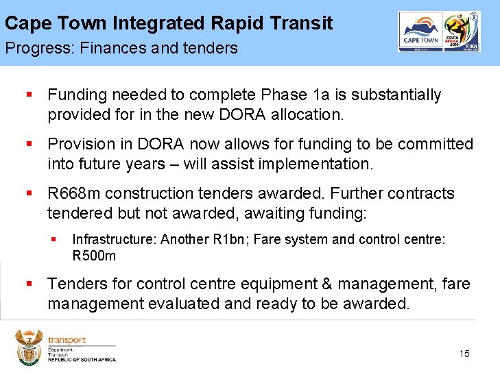 Cape Town Integrated Rapid Transit Progress: Finances and tenders § Funding needed to complete
