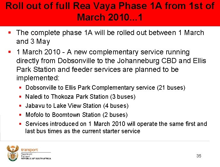 Roll out of full Rea Vaya Phase 1 A from 1 st of March