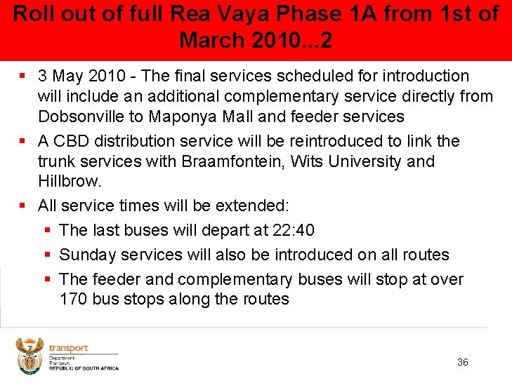 Roll out of full Rea Vaya Phase 1 A from 1 st of March