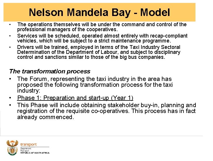 Nelson Mandela Bay - Model • • • The operations themselves will be under
