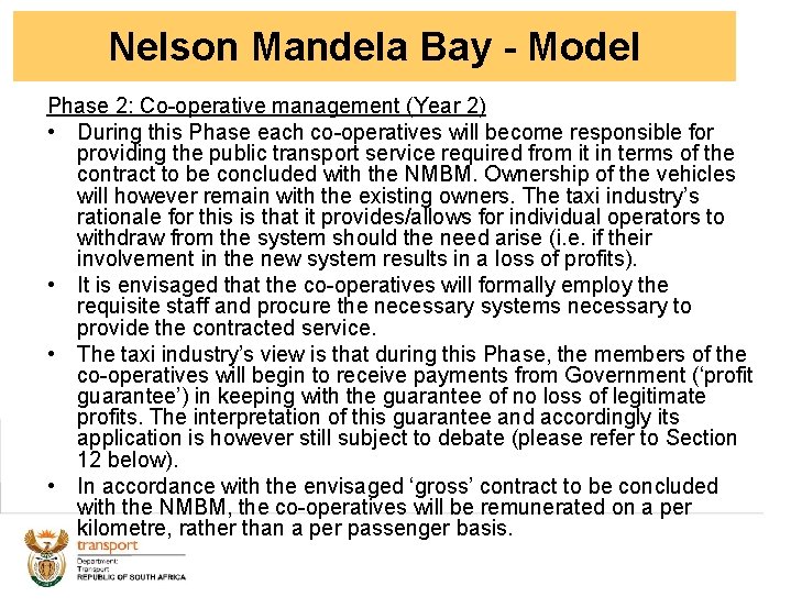 Nelson. Mandela. Bay- -Model Phase 2: Co-operative management (Year 2) • During this Phase