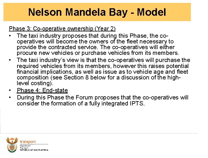 Nelson Mandela - Model Nelson Mandela. Bay - Model Phase 3: Co-operative ownership (Year