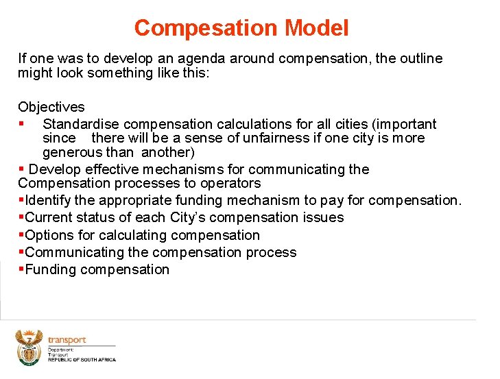 Compesation Model If one was to develop an agenda around compensation, the outline might