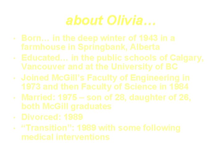 about Olivia… • • • Born… in the deep winter of 1943 in a