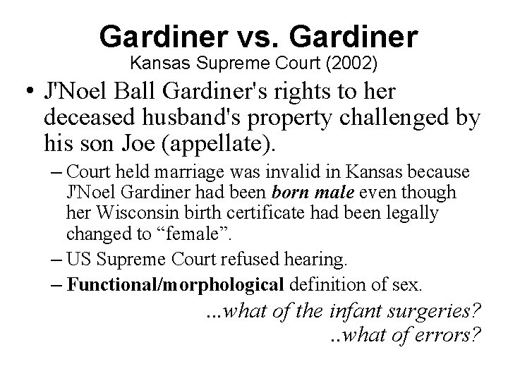 Gardiner vs. Gardiner Kansas Supreme Court (2002) • J'Noel Ball Gardiner's rights to her