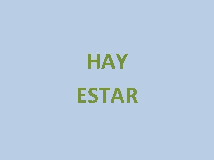 HAY ESTAR 