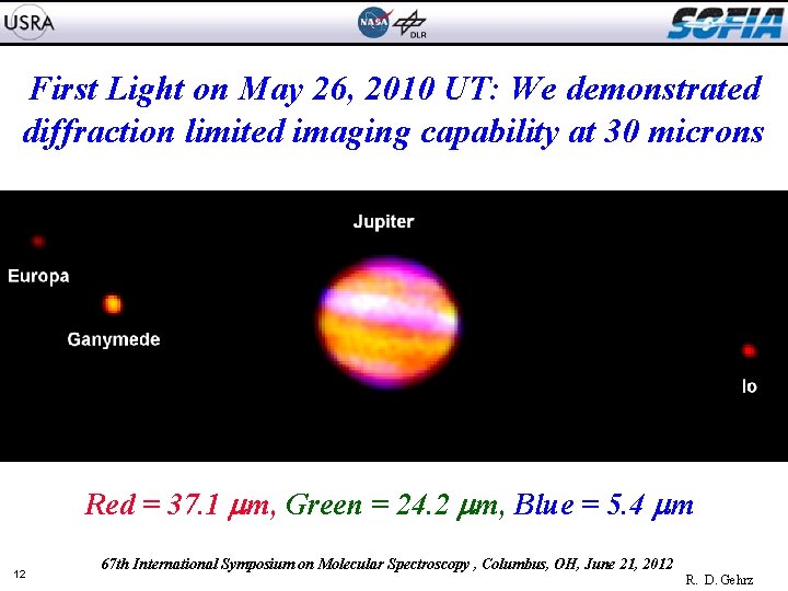 First Light on May 26, 2010 UT: We demonstrated diffraction limited imaging capability at