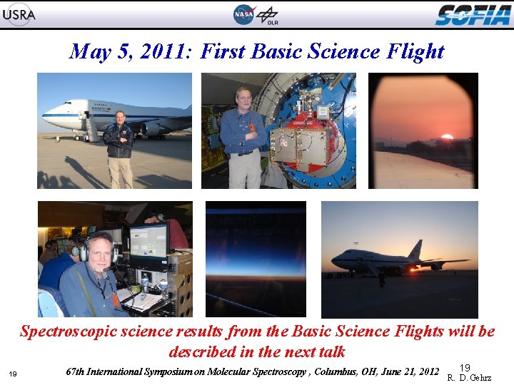 May 5, 2011: First Basic Science Flight Spectroscopic science results from the Basic Science