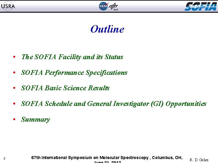 Outline • The SOFIA Facility and its Status • SOFIA Performance Specifications • SOFIA