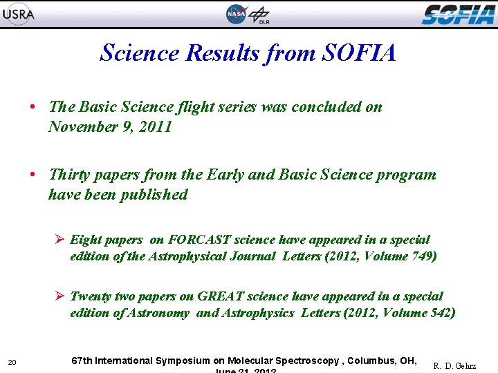 Science Results from SOFIA • The Basic Science flight series was concluded on November