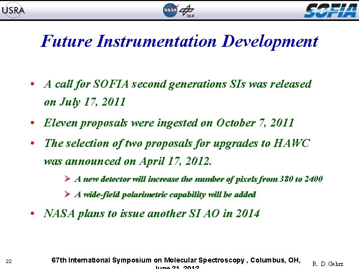 Future Instrumentation Development • A call for SOFIA second generations SIs was released on