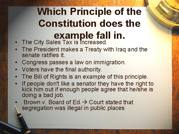Which Principle of the Constitution does the example fall in. • The City Sales