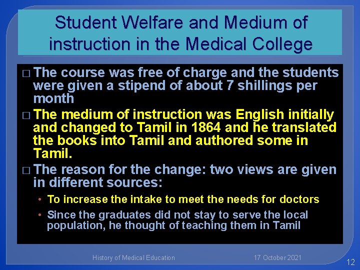 Student Welfare and Medium of instruction in the Medical College � The course was