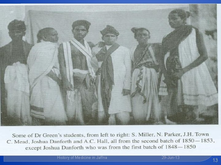 History of Medicine in Jaffna 29 -Jun-13 13 